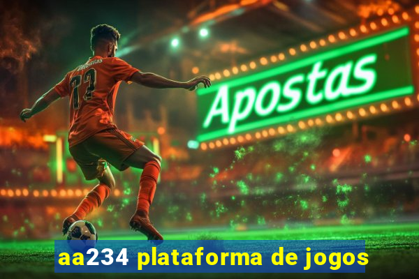 aa234 plataforma de jogos